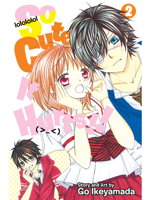 Cover image for So Cute It Hurts!!, Volume 2